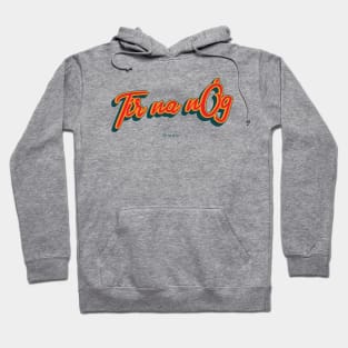 Tír na nOg Hoodie